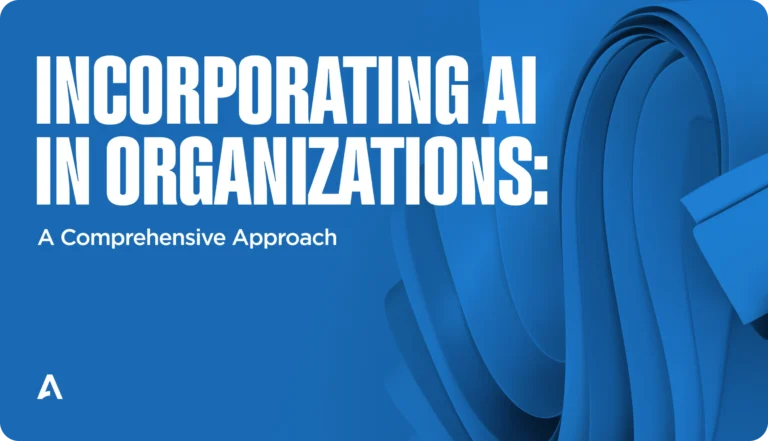 Incorporating AI in Organizations: A Comprehensive Guide